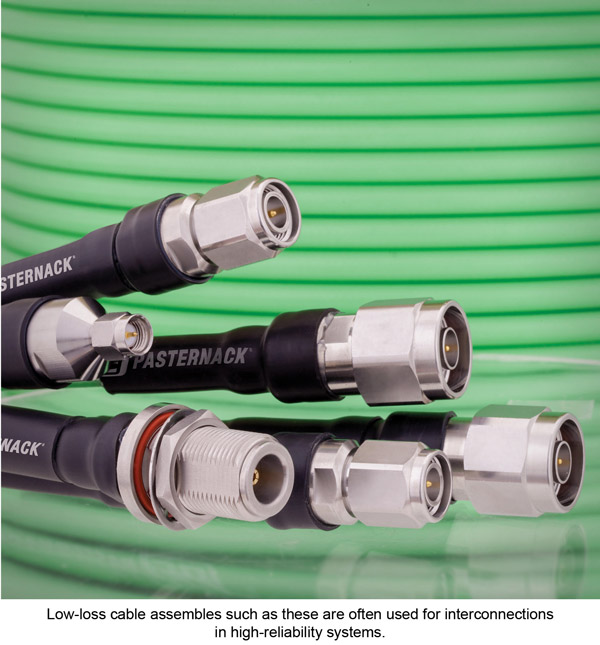 1. Low-loss cable assemblies such as these are often used for interconnections in high-reliability systems.